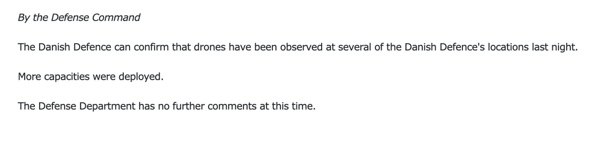 Drones were observed over several Danish army locations last night, according to a press release from the Danish Armed Forces